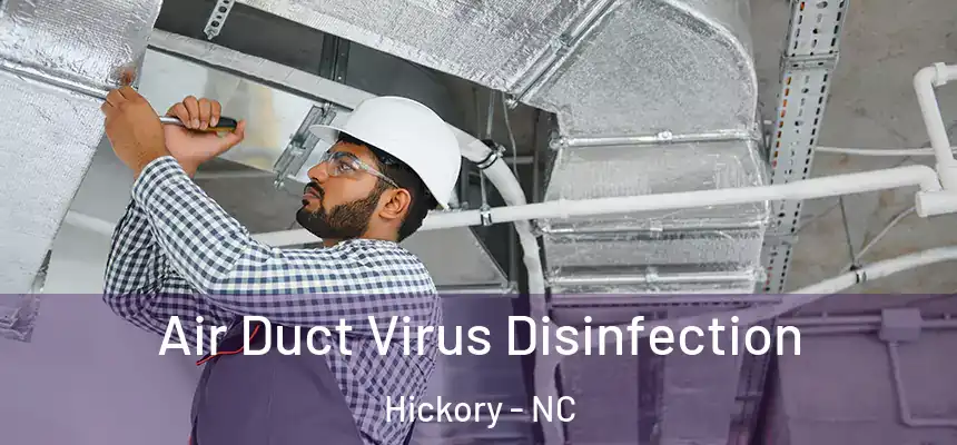  Air Duct Virus Disinfection Hickory - NC