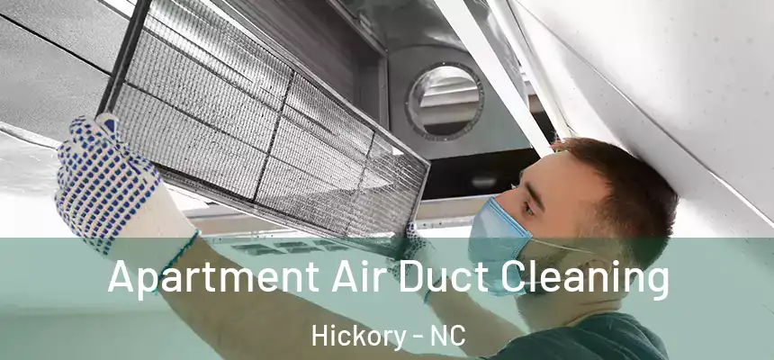  Apartment Air Duct Cleaning Hickory - NC