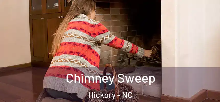 Chimney Sweep Hickory - NC