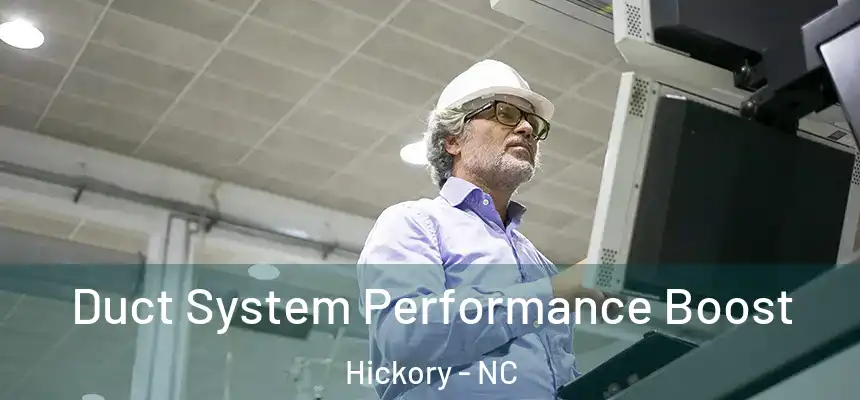 Duct System Performance Boost Hickory - NC