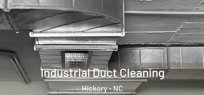 Industrial Duct Cleaning Hickory - NC