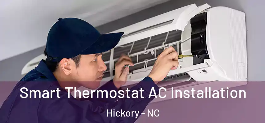 Smart Thermostat AC Installation Hickory - NC